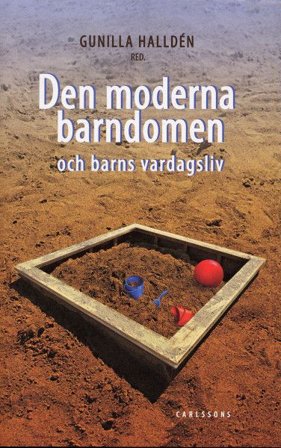 Den moderna barndomen och barns vardagsliv, ISBN: 9789173310673