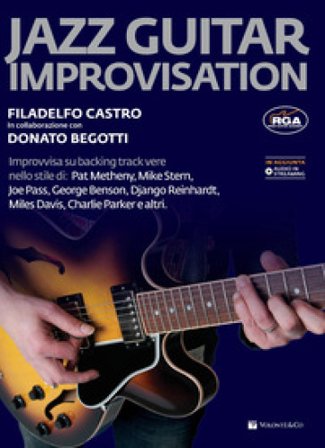 Jazz guitar improvisation. Con audio in streaming Filadelfo Castro