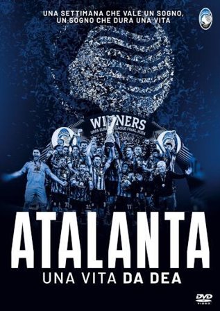 Atalanta. Una Vita Da Dea