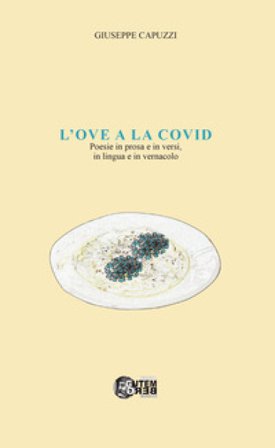 L'ove a la Covid. Con CD-ROM Giuseppe Capuzzi