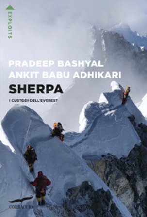 Sherpa. I custodi dell'Everest Pradeep Bashyal
