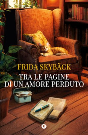 Tra le pagine di un amore perduto Frida Skybäck