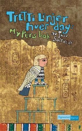 Tretti linjer hver dag - Bok av Thor Soltvedt - Hardback