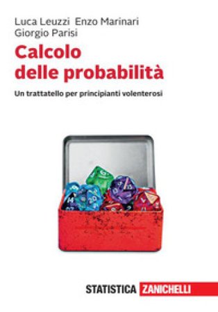 Calcolo delle probabilità. Un trattatello per principianti volenterosi. Con e-book Enzo Marinari