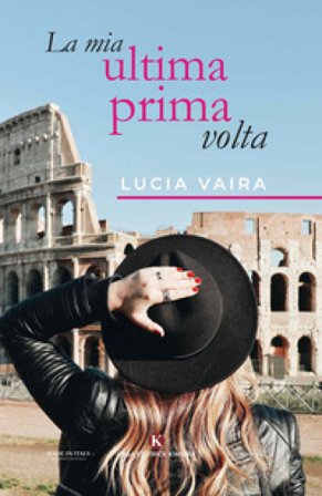 La mia ultima prima volta Lucia Vaira
