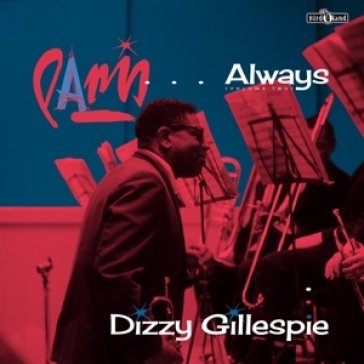 Paris...always (volume two) Dizzy Gillespie