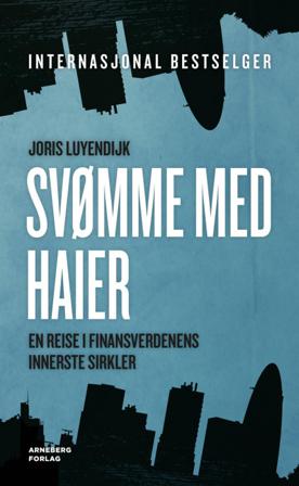 Svømme med haier - Bok av Joris Luyendijk - Hardback