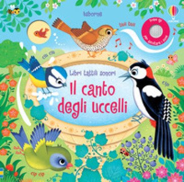 Il canto degli uccelli. Ediz. a colori Sam Taplin