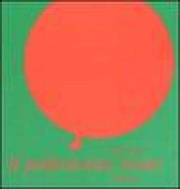 Il palloncino rosso. Ediz. illustrata Iela Mari