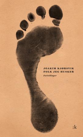 Folk jeg husker - Bok av Joakim Kjørsvik - Pocket