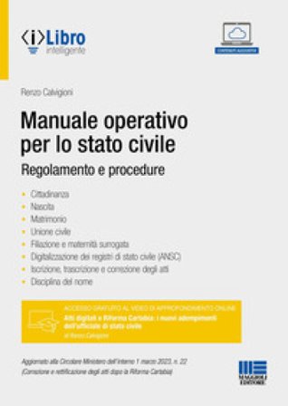 Manuale operativo per lo stato civile. Regolamento e procedure Renzo Calvigioni