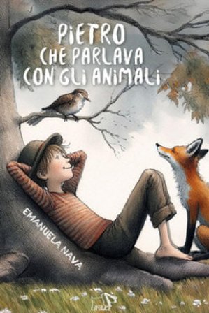Pietro che parlava con gli animali Emanuela Nava