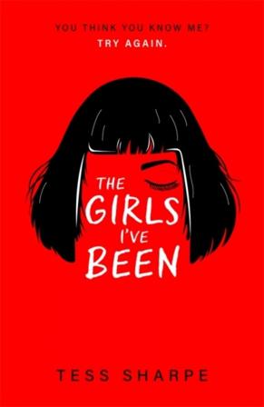 Girls I've Been - Bok av Tess Sharpe - Pocket