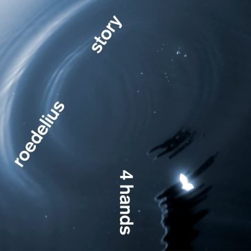 4 hands - clear vinyl ROEDELIUS STORY