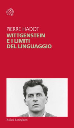 Wittgenstein e i limiti del linguaggio Pierre Hadot