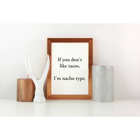 Poster If you don't like tacos A4 rolig poster julklapp