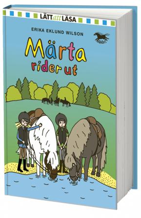 Märta rider ut - Bok av Erika Eklund Wilson - Inbunden