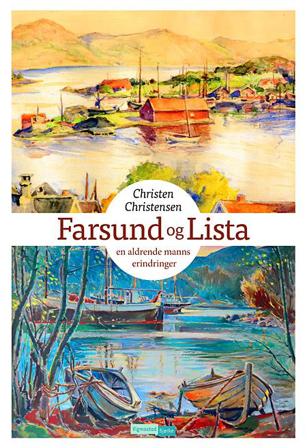 Farsund og Lista - Bok av Christen Christensen - Hardback