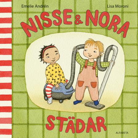 Nisse & Nora städar - Bok av Lisa Moroni & Emelie Andrén - Board book
