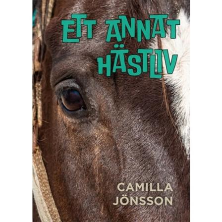 Ett annat hästliv (inbunden)