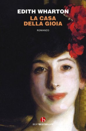 La casa della gioia Edith Wharton