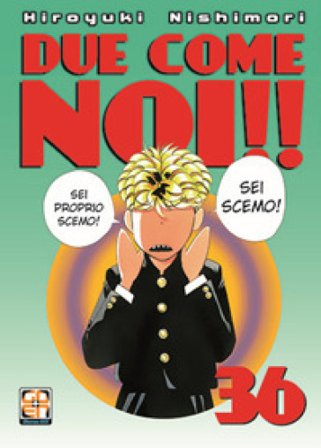 Due come noi!!. Vol. 36 Hiroyuki Nishimori