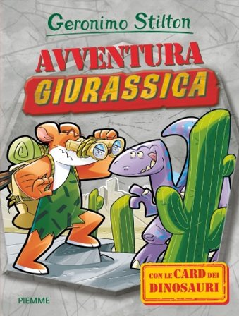 Avventura giurassica. Con gadget Geronimo Stilton
