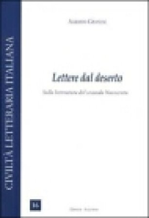 Lettere dal deserto. Sulla letteratura del secondo Novecento Alberto Granese