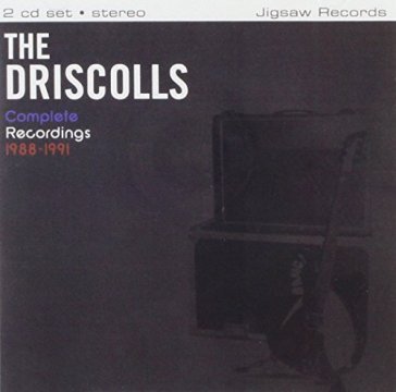 Complete recordings 1988-1991 DRISCOLLS