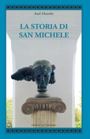 La storia di San Michele Axel Munthe