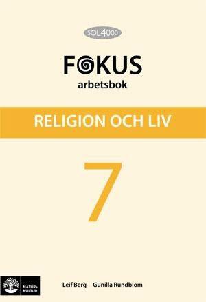 SOL 4000 Religion och liv 7 Fokus Arbetsbok - Bok av Leif Berg & Gunilla Rundblom - Häfte
