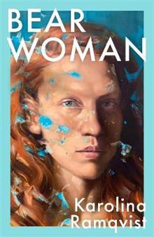 Bear Woman - Bok av Karolina Ramqvist - Häfte