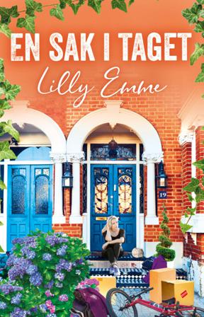 En sak i taget - Bok av Lilly Emme - Inbunden