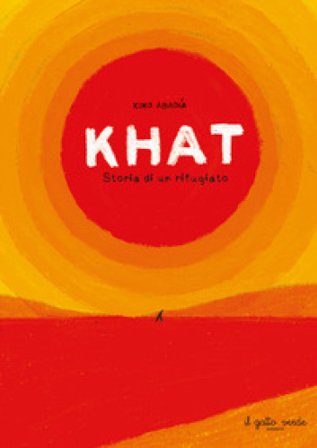 Khat. Storia di un rifugiato. Ediz. a colori Ximo Abadìa