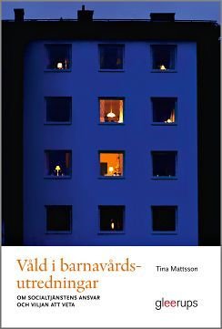 Våld i barnavårdsutredningar