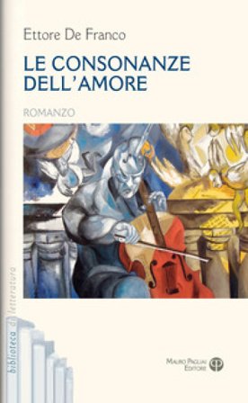 Le consonanze dell'amore Ettore De Franco