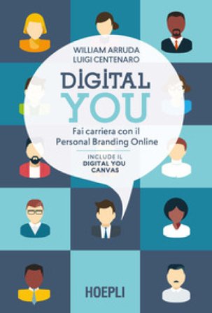 Digital you. Fai carriera con il personal branding online William Arruda