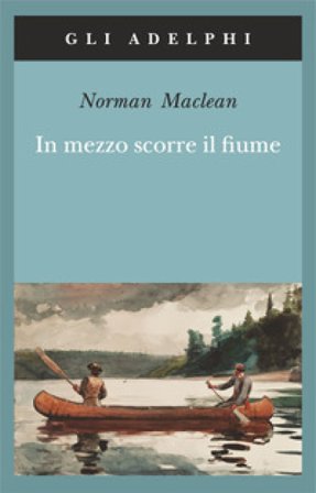 In mezzo scorre il fiume Norman McLean