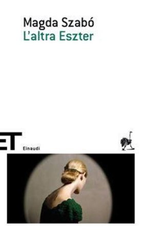 L'altra Eszter Magda Szabo