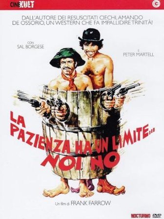 Pazienza Ha Un Limite, Noi No (La)