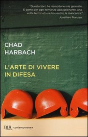 L'arte di vivere in difesa Chad Harbach