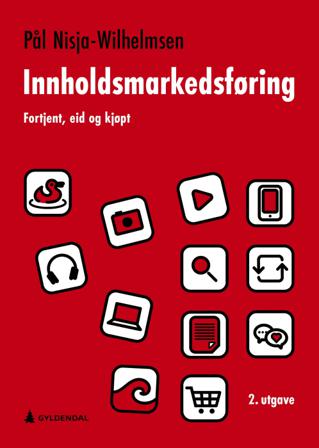 Innholdsmarkedsføring - Bok av Pål Nisja-Wilhelmsen - Paperback