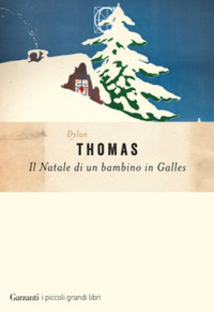 Il Natale di un bambino nel Galles Dylan Thomas