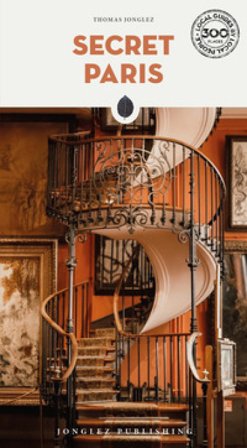 Secret Paris Thomas Jonglez