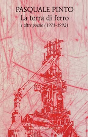 La terra di ferro Pasquale Pinto