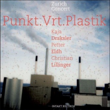 Zurich concert PUNKT.VRT.PLASTIK