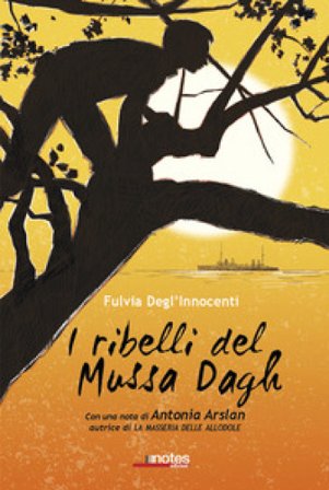 I ribelli del Mussa Dagh Fulvia Degl'Innocenti