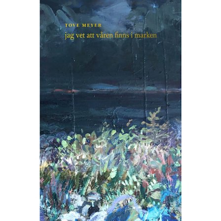 Jag vet att våren finns i marken (inbunden)