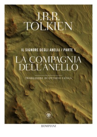 La compagnia dell'anello. Il Signore degli anelli. Vol. 1 John Ronald Reuel Tolkien