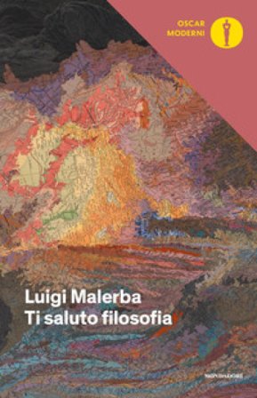 Ti saluto filosofia Luigi Malerba